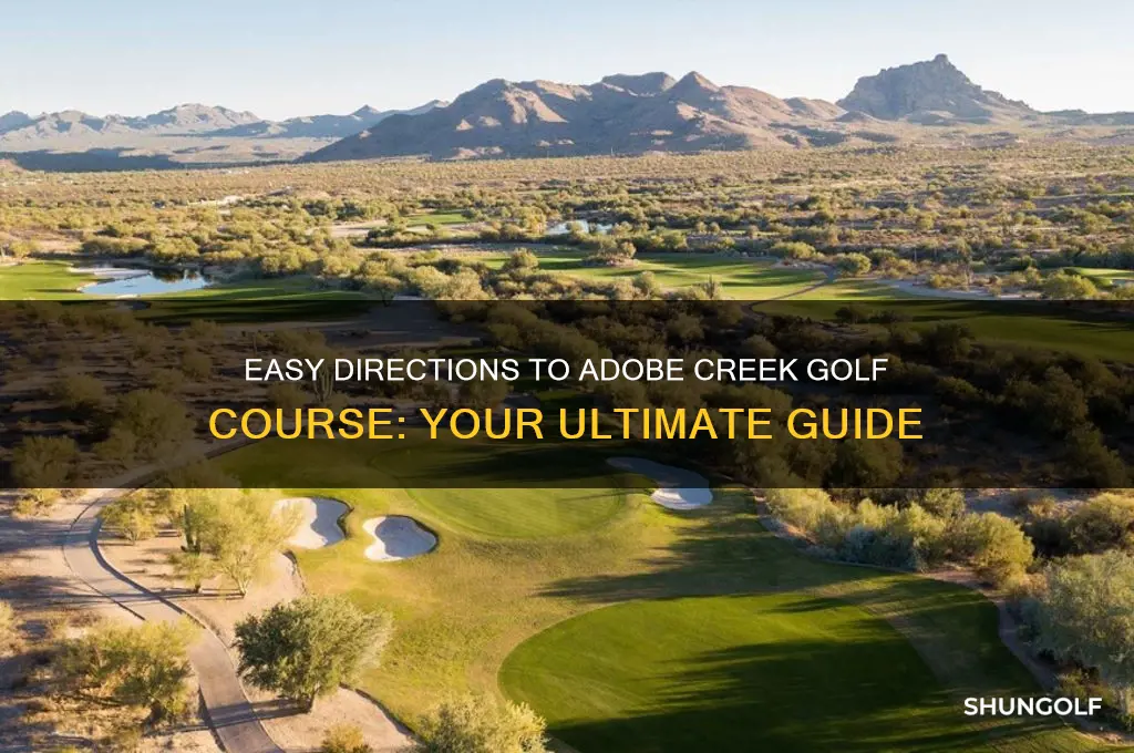 how to get to adobe creek golf course
