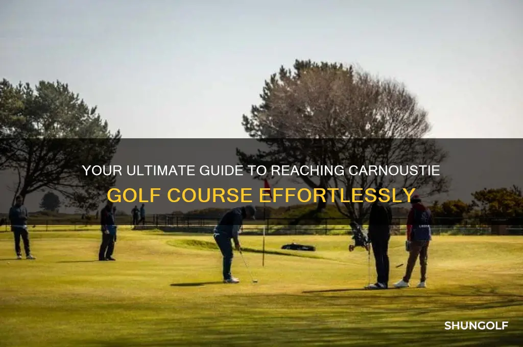 how to get to carnoustie golf course