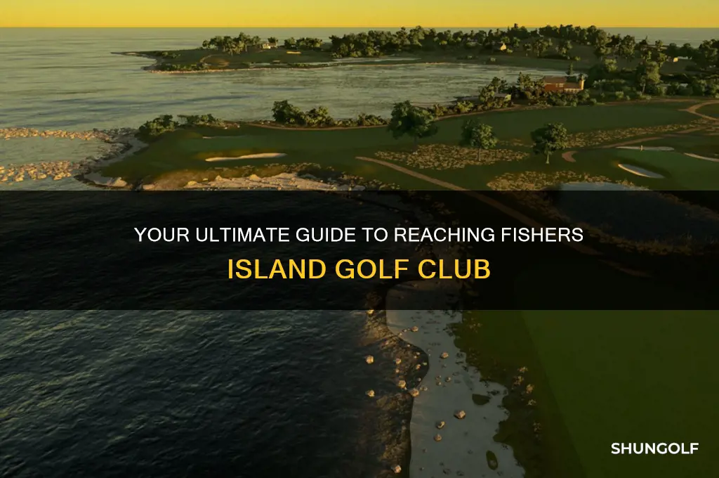 how to get to fishers island golf club