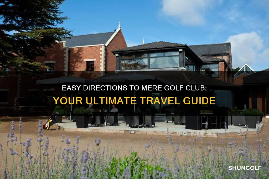 how to get to mere golf club