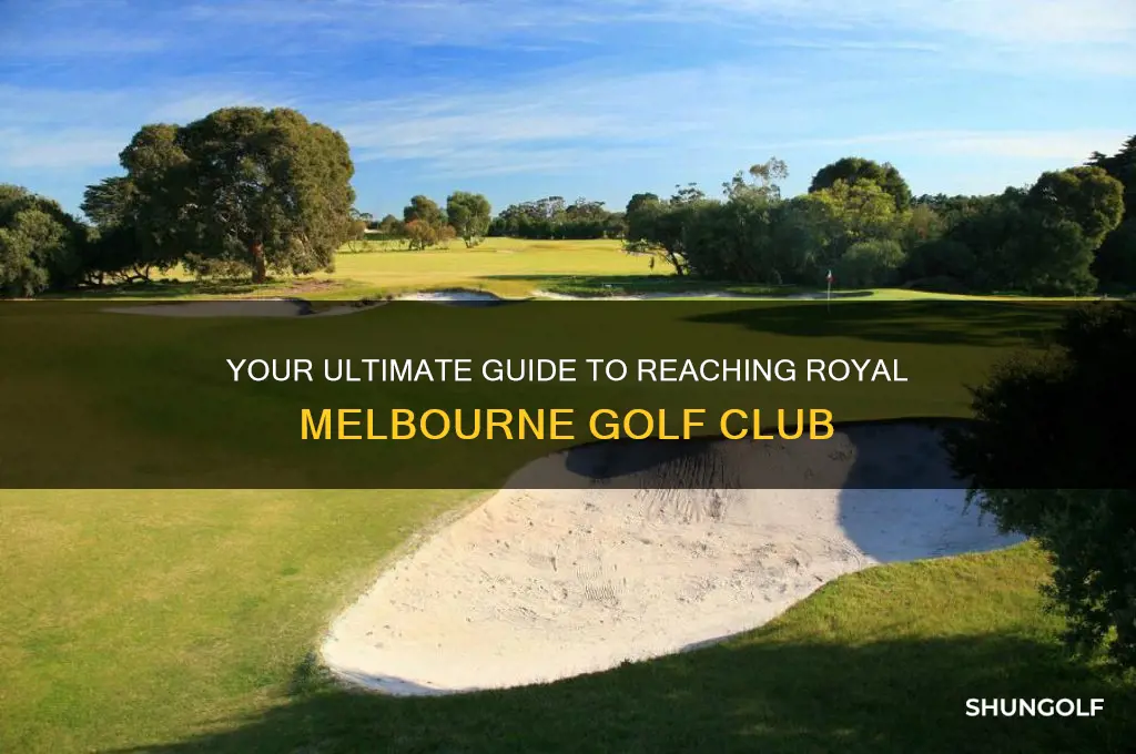 how to get to royal melbourne golf club