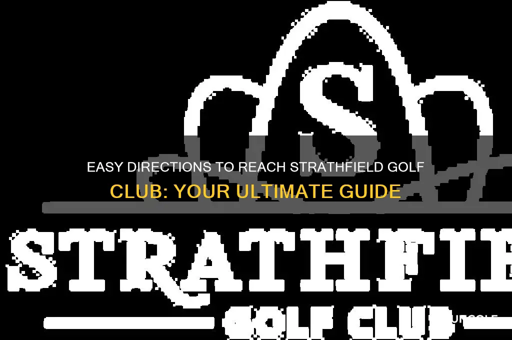 how to get to strathfield golf club