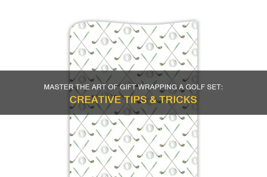 how to gift wrap a golf set