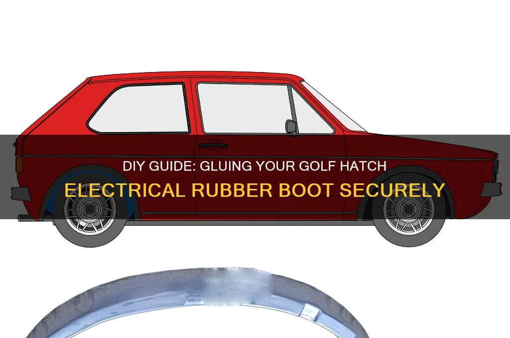 how to glue golf hatch electrical rubber boot