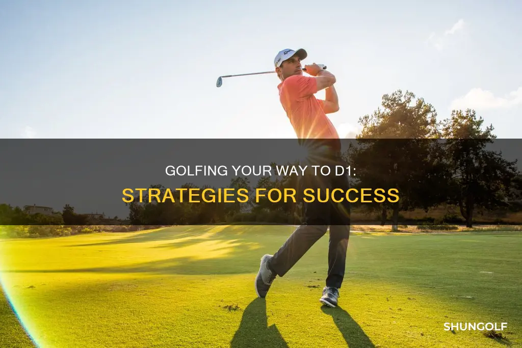 how to go d1 in golf