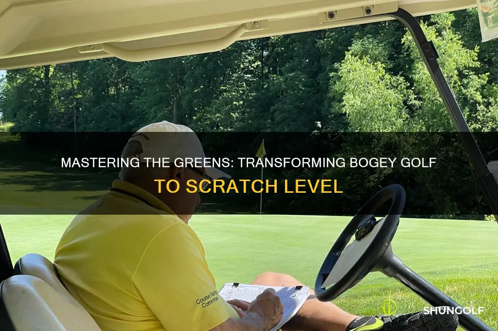 how to go from bogey golf to scratch