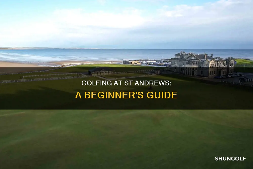 how to golf at st andrews