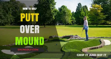 Mastering the Art of Putting Over a Mound