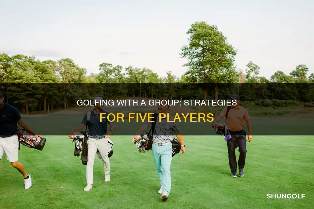how to golf with 5 people