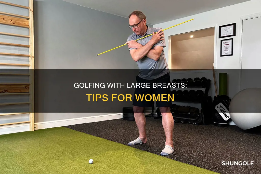 how to golf with large breasts