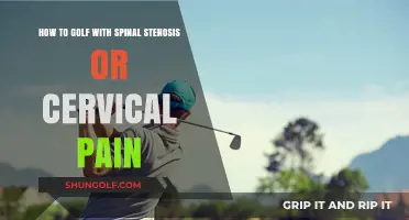 Golfing with Spinal Stenosis: Tips for Cervical Pain Relief on the Course