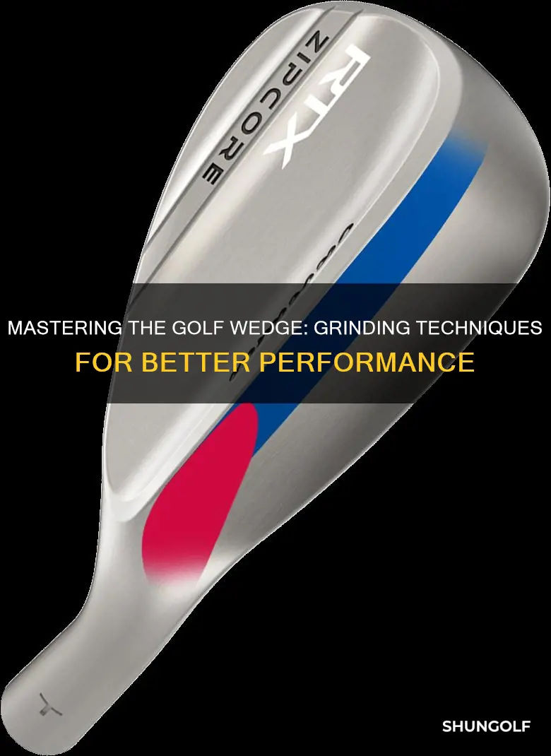 how to grind a golf wedge
