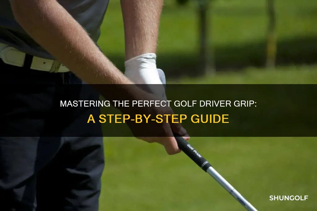 how to grip a golf club driver