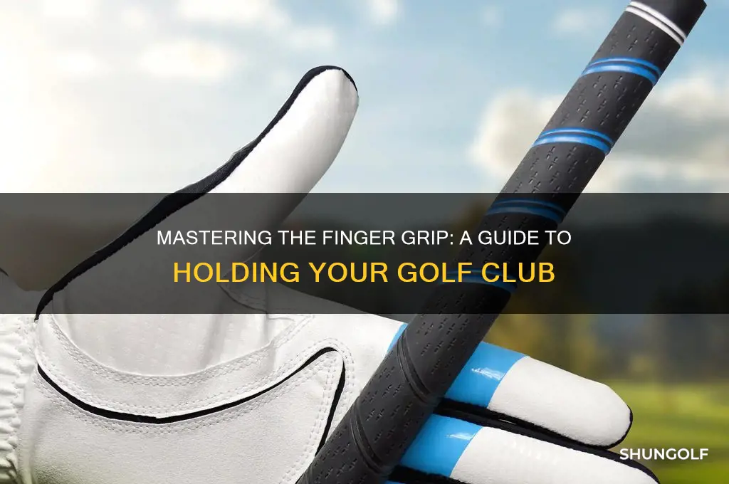 how to grip a golf club in the fingers