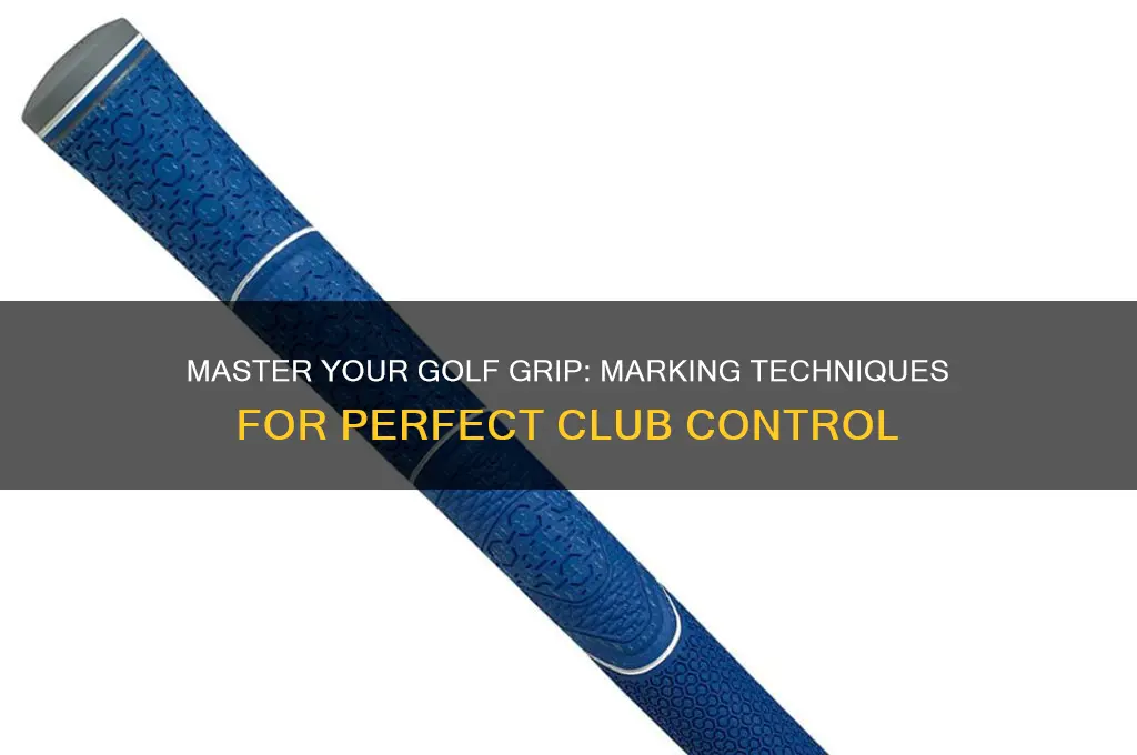 how to grip golf club using marking