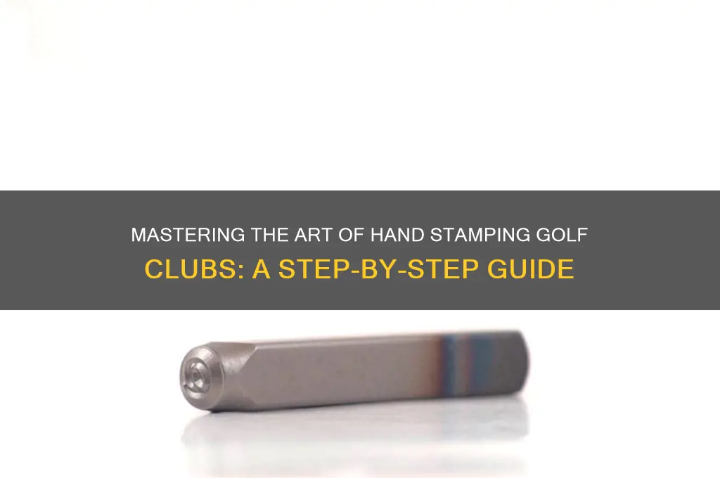 how to hand stamp golf clubs