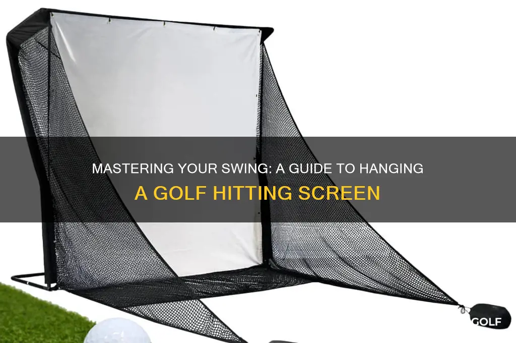 how to hang a golf hitting screen