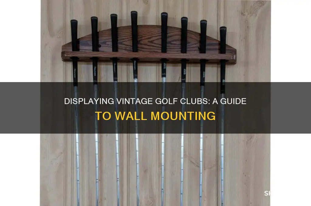 how to hang antique golf clubs on a wall