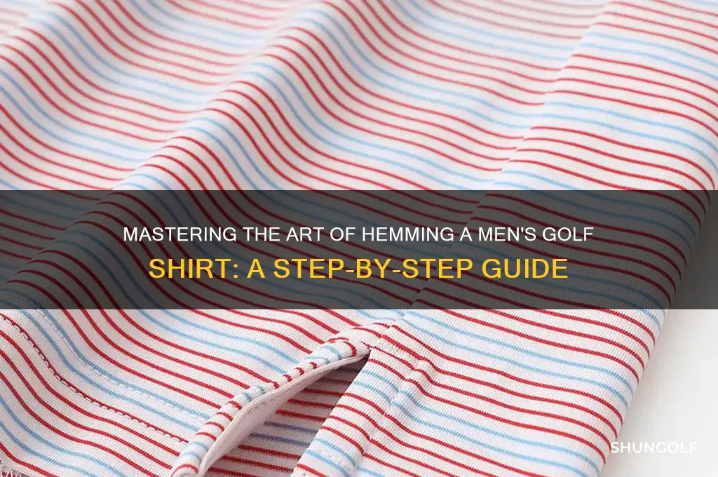 how to hem a mans golf shirt