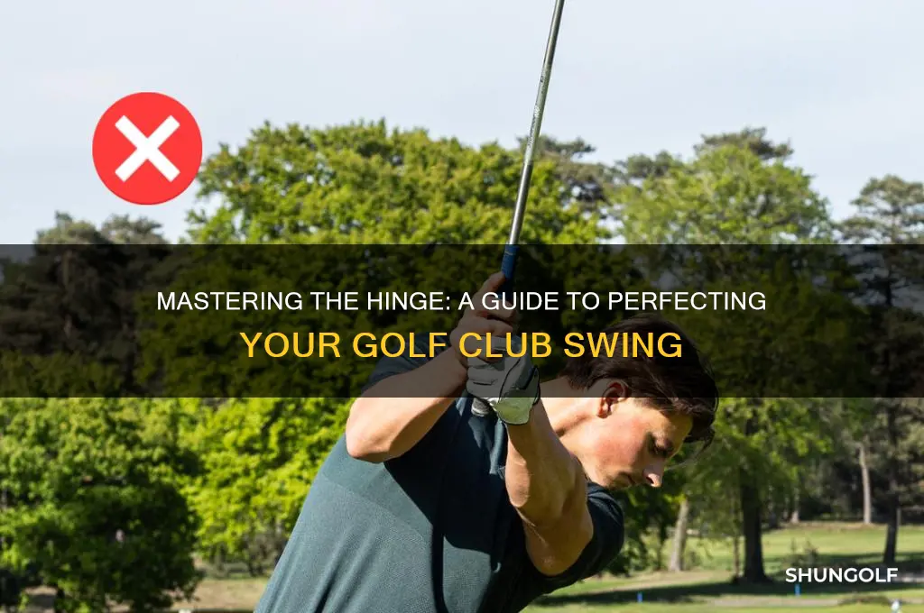 how to hinge golf club