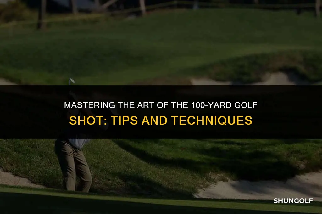 how to hit 100 yard golf shot