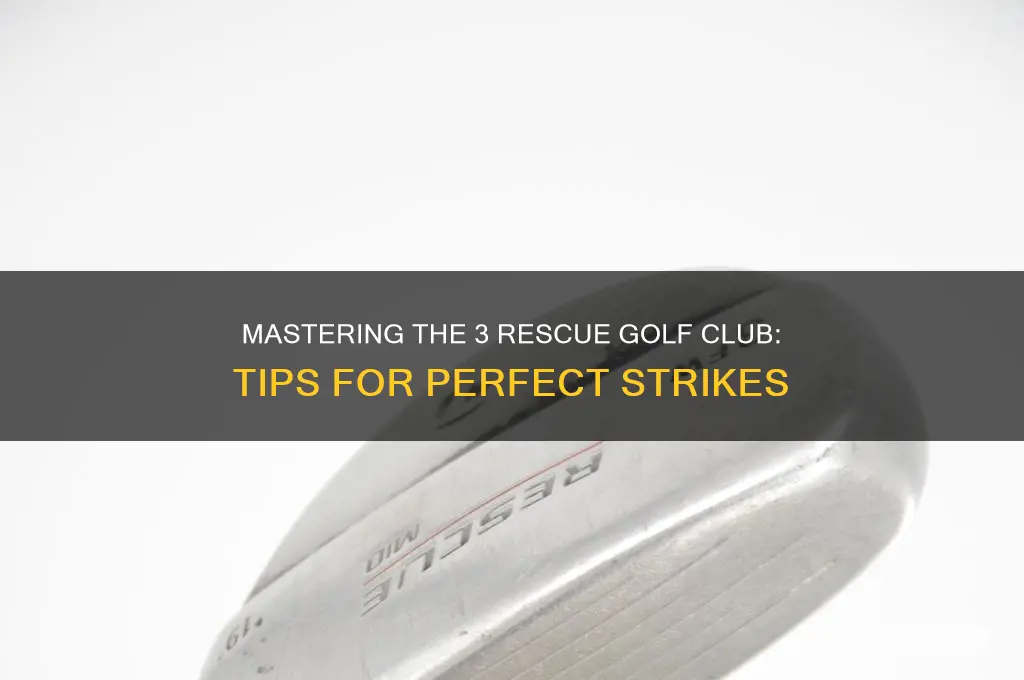 how to hit a 3 rescue golf club