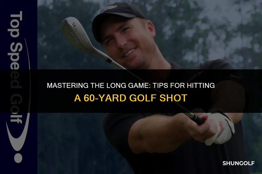 how to hit a 60 yard golf shot