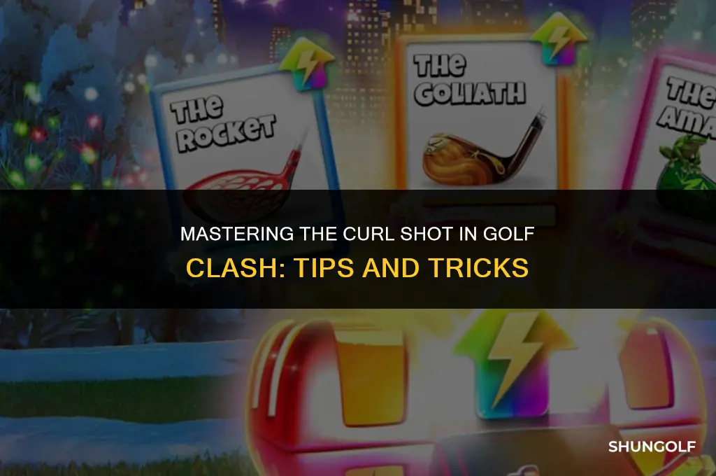 how to hit a curl shot in golf clash