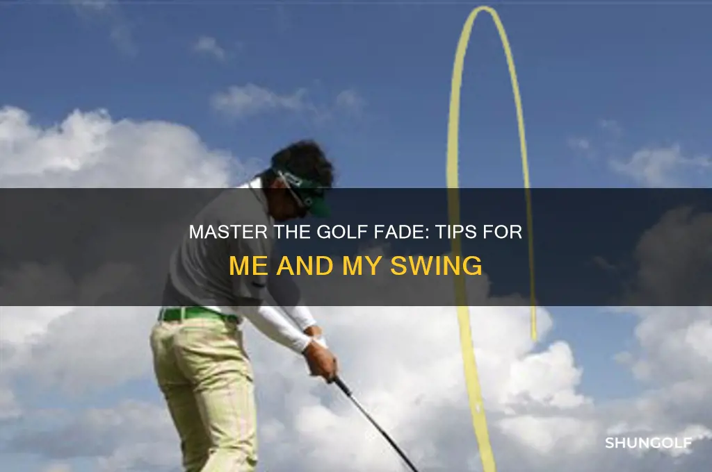 how to hit a fade me and my golf