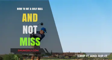 Mastering the Art of Golf: Tips to Hit the Ball and Not Miss