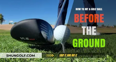 Mastering the Art of Hitting a Golf Ball Before It Touches the Ground
