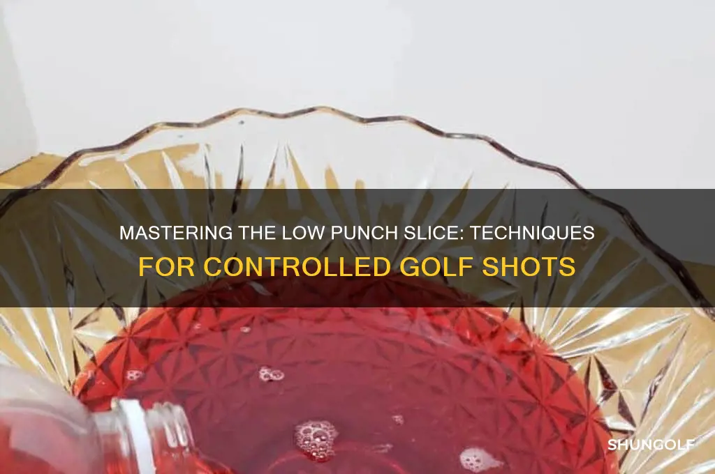 how to hit a low punch slice golf
