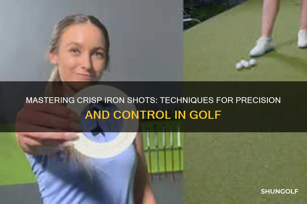 how to hit crisp irons in golf