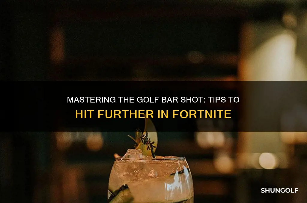 how to hit golf bar father fortnite