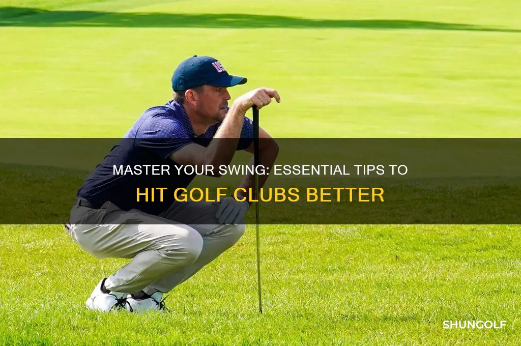 how to hit golf clubs better
