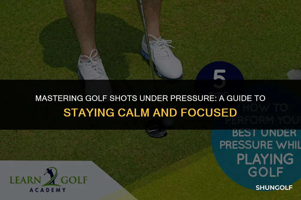 how to hit golf shots under pressure