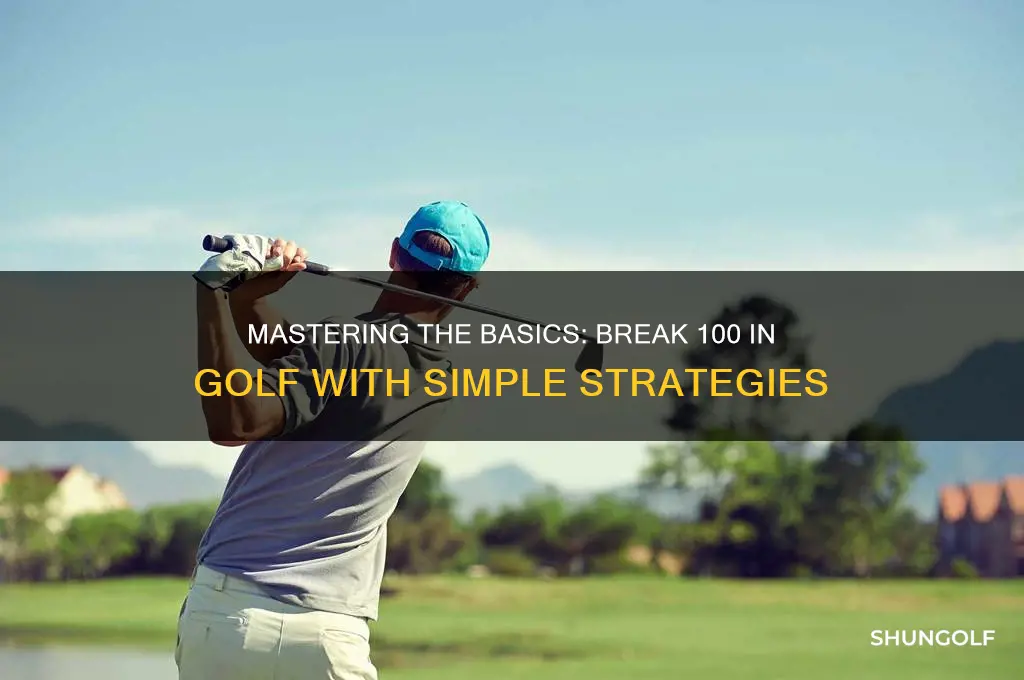 how to hit under 100 in golf