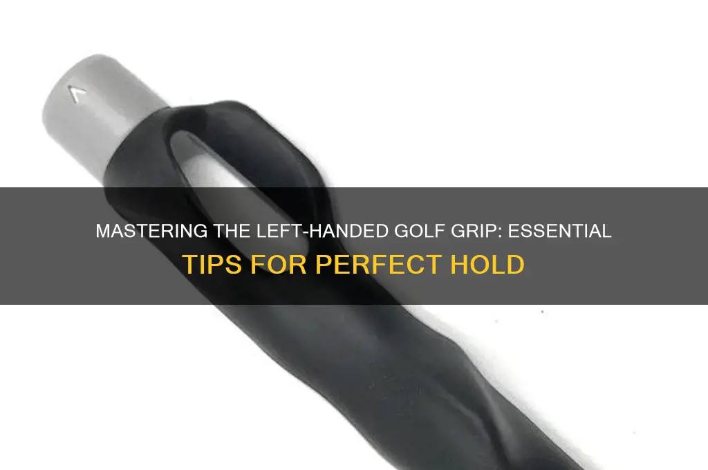how to hold a golf club for left handers