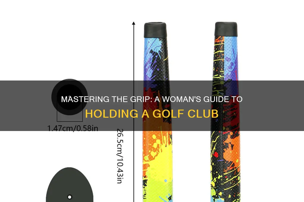 how to hold a golf club women