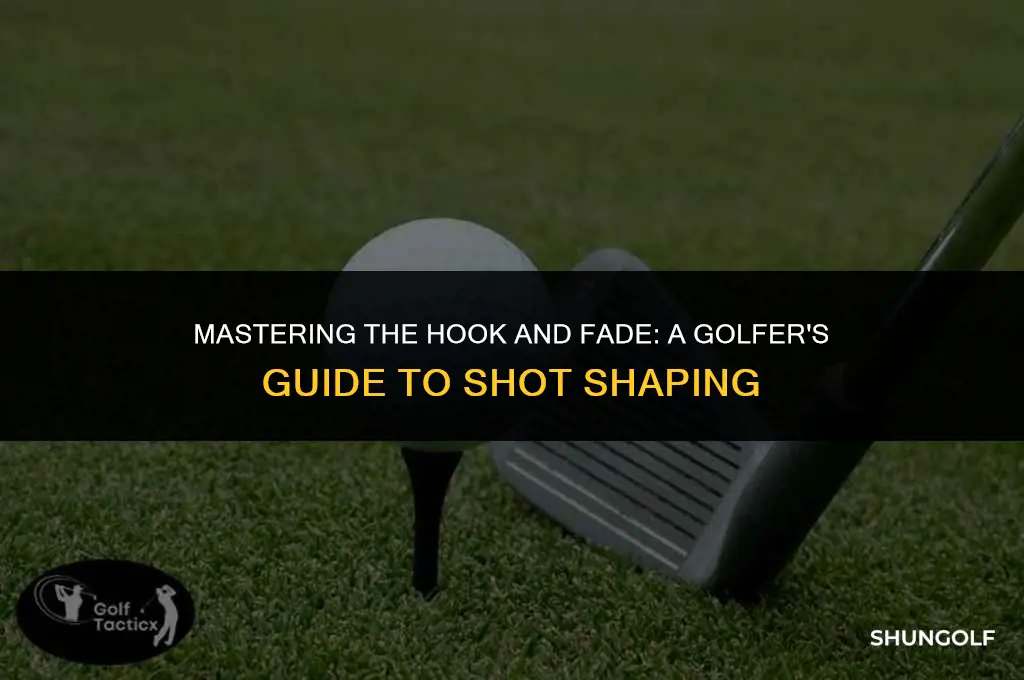 how to hook and fade a golf shot