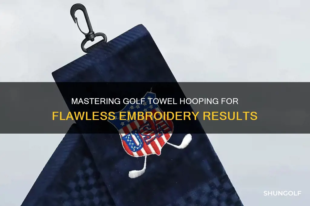 how to hoop a golf towel for embrodiery