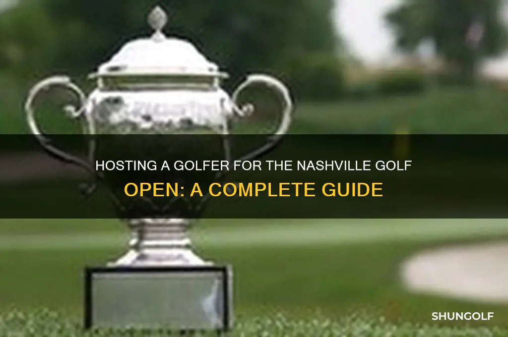 how to host a golfer for the nashville golf open
