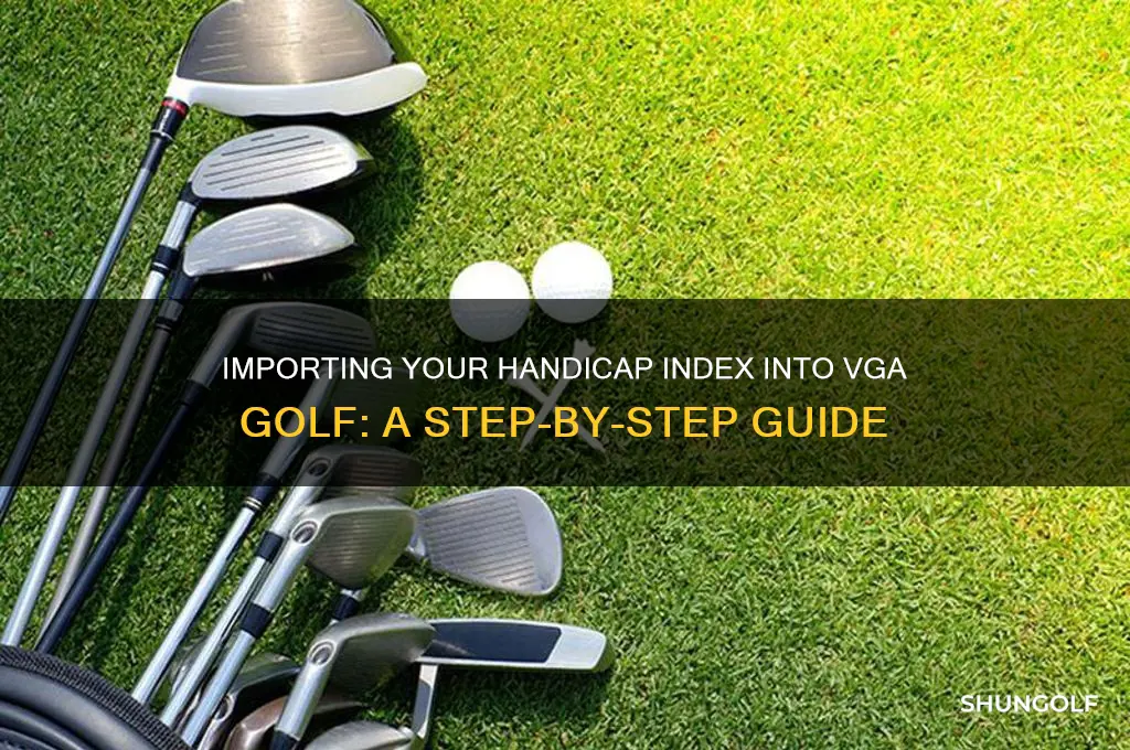 how to import your handicap index into the vga golf