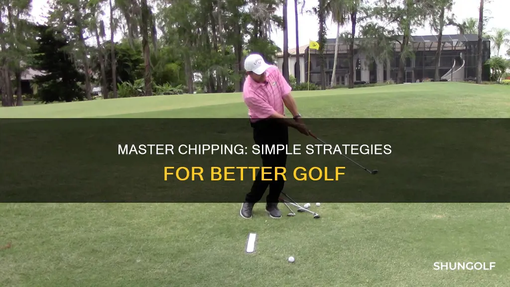 how to improve chipping in golf