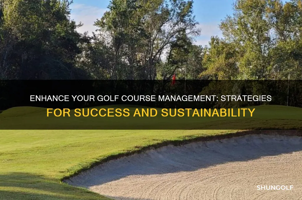 how to improve golf course management