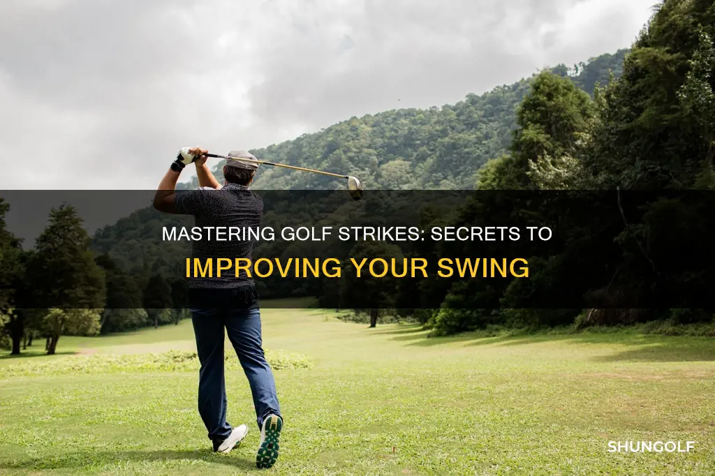 how to improve golf strike