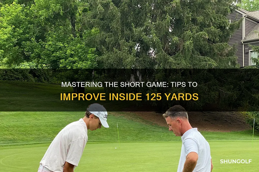 how to improve inside 125 yards in golf