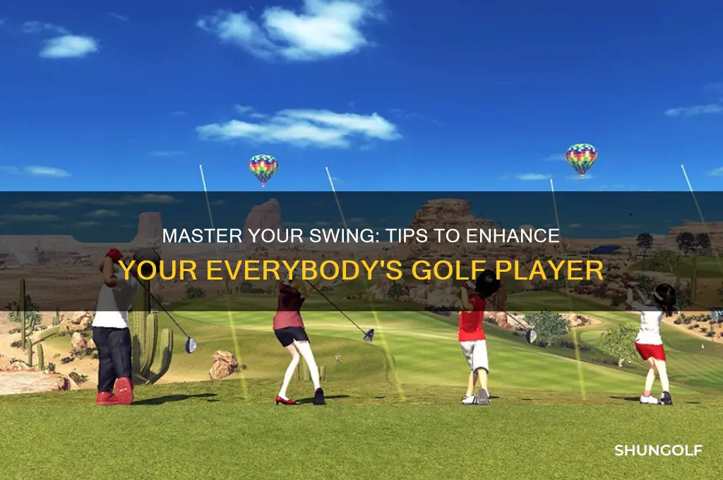 how to improve your player in everybody