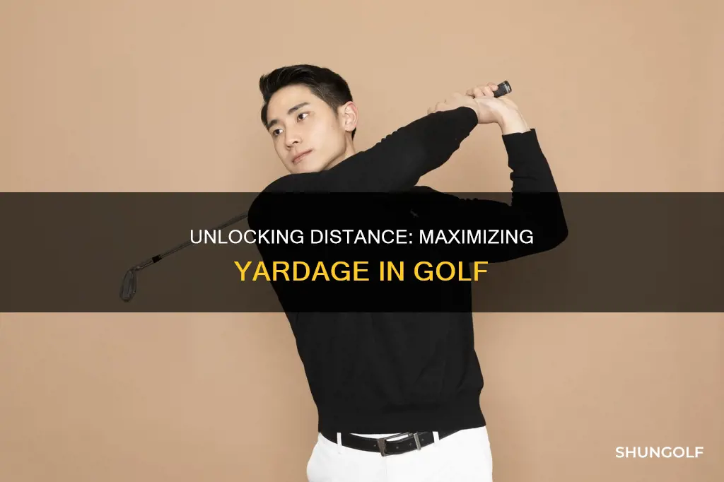 how to increase yardage in golf