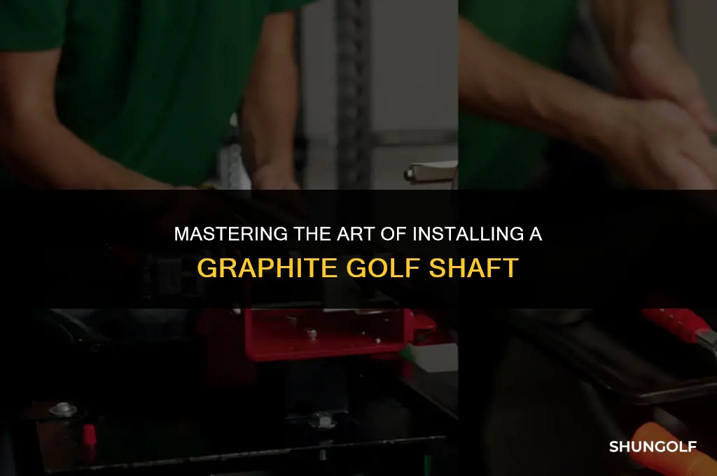 how to install a graphite golf shaft